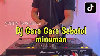 Gara Gara Sebotol Minuman Dj